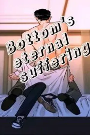 Bottom's eternal suffering