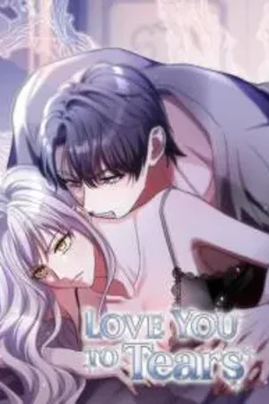 Love You to Tears