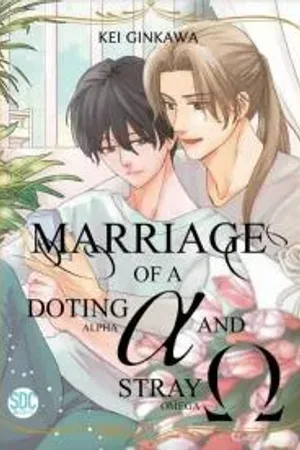 Marriage of a doting alpha and stray omega
