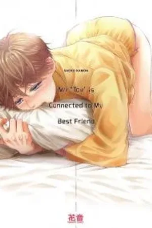 My "Toy" is Connected to My Best Friend