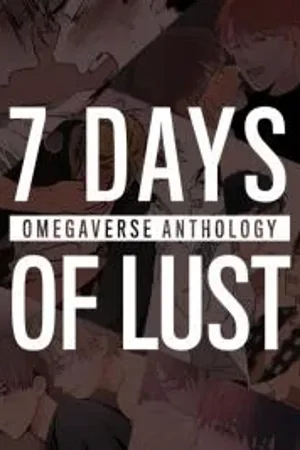 Seven Days of Lust - Omegaverse Anthology