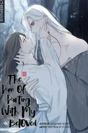 The Pain of Parting With My Beloved