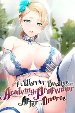 The Warrior Became an Academy Professor After Divorce