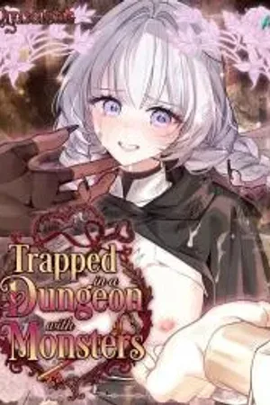 Trapped in a Dungeon with Monsters