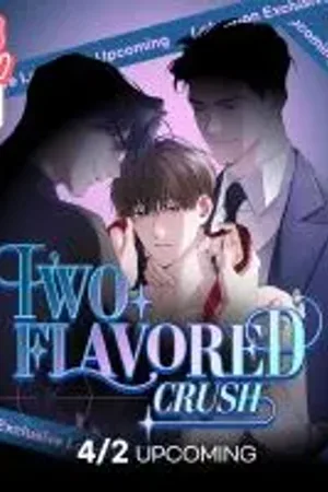 Two Flavored Crush