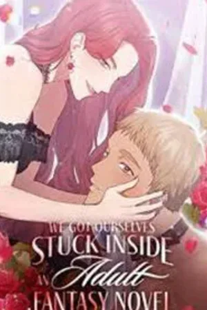 We Got Ourselves Stuck Inside an Adult Fantasy Novel